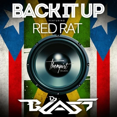 Back It Up (feat. Red Rat) - Single 专辑 Tomasa Del Real/DJ Blass/Jamez Manuel/Alcover