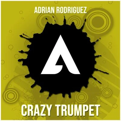 Crazy Trumpet 專輯 Adrian Rodriguez