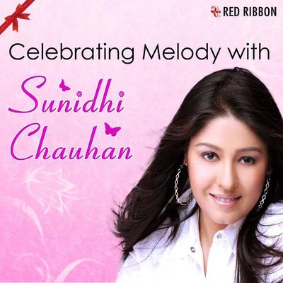 Celebrating Melody With Sunidhi Chauhan 專輯 Kumar Sanu