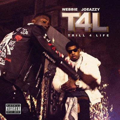 Webbie T4L (Trill 4 Life)