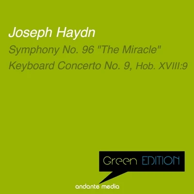 Reinhard PetersOrchester der Deutschen Oper BerlinRita Streich Green Edition - Haydn: Symphony No. 96 "The Miracle" & Keyboard Concerto No. 9, Hob. XVIII:9