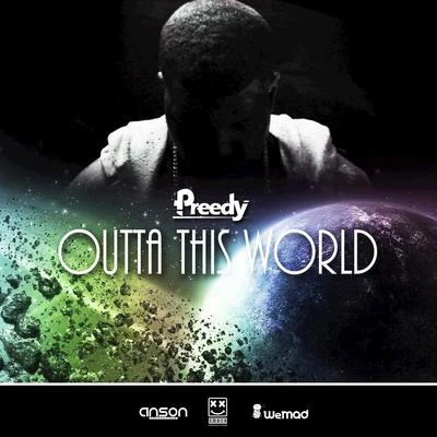 Outta This World 專輯 Preedy/Stadic