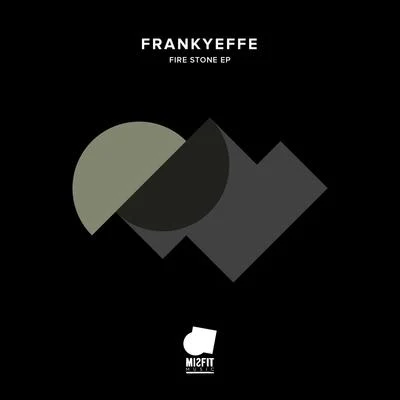 Fire Stone EP 專輯 Frankyeffe