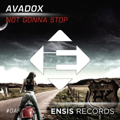 AVADOXNick Havsen Not Gonna Stop