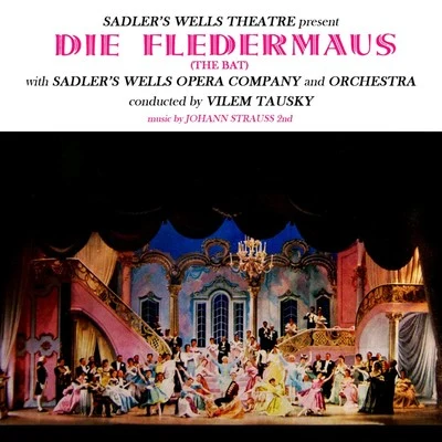 Strauss: Die Fledermaus 專輯 James Lockhart/The Sadlers Wells Orchestra/Donald Smith/the S Adler是wells chorus