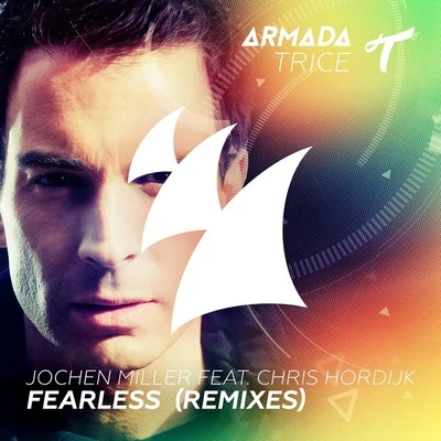 Fearless (Remixes) 专辑 Jochen Miller