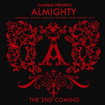 The 2nd Coming (Canibus Presents Almighty) [Deluxe Edition] 专辑 Almighty