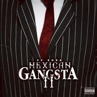 Mexican Gangsta II 專輯 50 Sosa