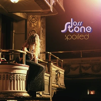 Spoiled 專輯 Joss Stone/The Shapeshifters