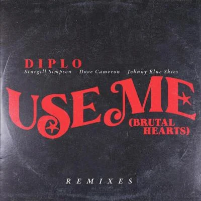 Use Me (Brutal Hearts) (Remixes) 專輯 Sturgill Simpson/KESHA/Wrabel