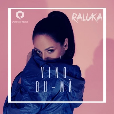 Vino Du-Mă (Live Session) 專輯 Raluka