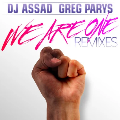 We Are One (Remixes) 專輯 DJ Assad