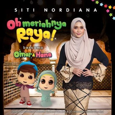 Oh Meriahnya Raya! 專輯 Ismail Izzani/Sufi Rashid/Siti Nordiana/Rizky Febian/Fatin Shidqia