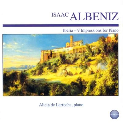 Albéniz: Iberia - 9 Impressions for Piano 專輯 Isaac Albéniz