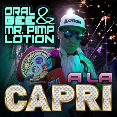 A La Capri 专辑 Emil Solli-Tangen/Oral Bee/Mr. Pimp-Lotion