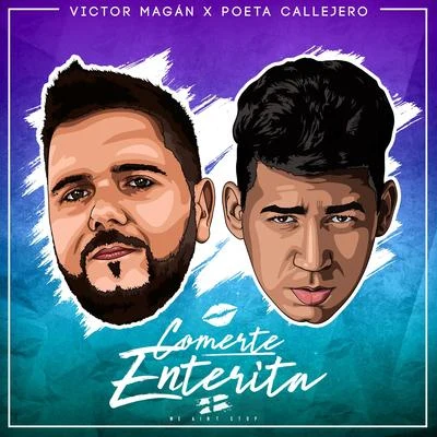 Comerte Enterita 专辑 Moises Modesto/Joan Reyes/Víctor Magan