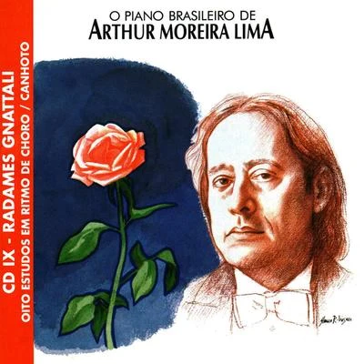 O Piano Brasileiro de Arthur Moreira Lima, Vol. 9 - Radames Gnattali 專輯 Arthur Moreira Lima