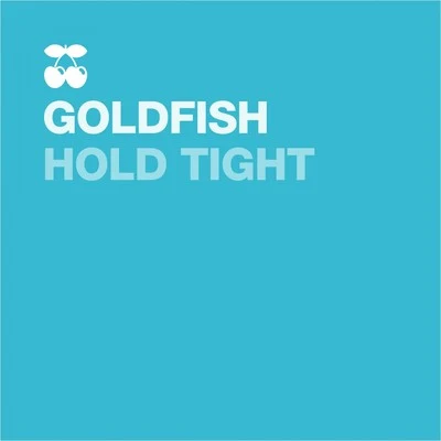 Hold Tight 专辑 Luisah/GoldFish