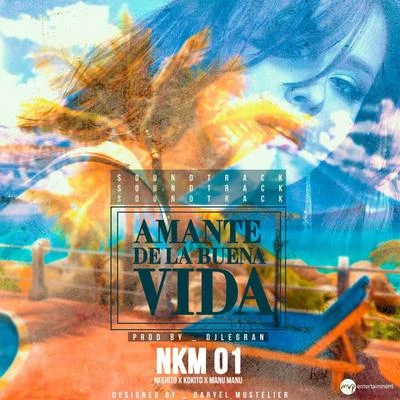 Amante de la Buena Vida 專輯 DJ Conds/NKM01/The Yabo