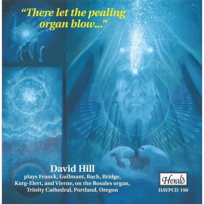 "There Let the Pealing Organ Blow…" 專輯 David Hill