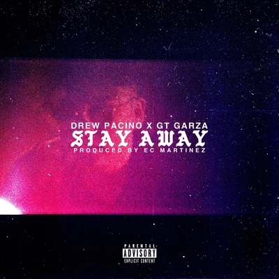 Stay Away (feat. GT Garza) 專輯 GT Garza