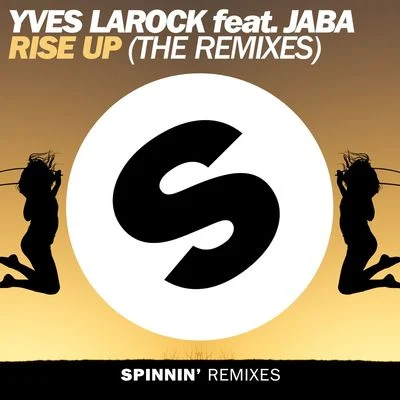 Rise Up (The Remixes) 專輯 Yves Larock