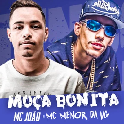 Moça Bonita 專輯 Mc Menor do Chapa/Mc Menor da Vg