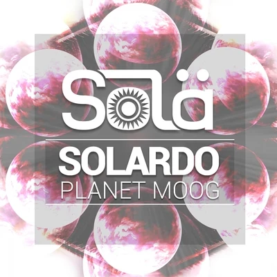 Planet Moog 專輯 Solardo/Eli Brown