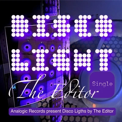 Disco Light 專輯 The Editor/Suonare/Serge:Ok/GeoM/FeNN