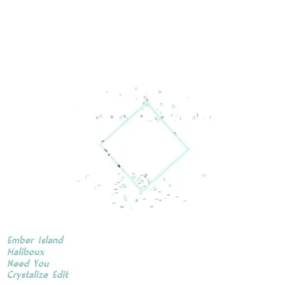 Need You (Crystalize Edit) 專輯 CRYSTALIZE/Porter Robinson/Madeon