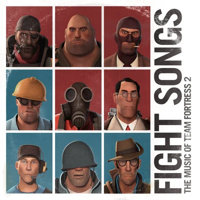 Fight Songs: The Music of Team Fortress 2 專輯 Lennie Moore/Chance Thomas/Tim Larkin/Valve Studio Orchestra/Jeremy Soule