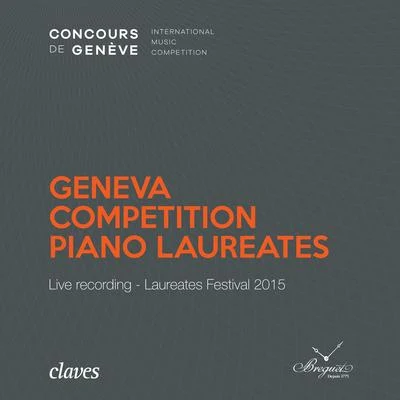 Geneva Competition Piano Laureates - Live recording - Laureates Festival 2015 專輯 Jean-Philippe Rameau