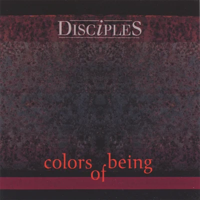 DisciplesBeth Ditto Colors of Being