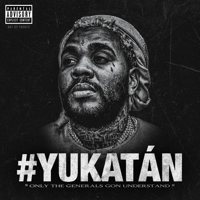 Yukatán 专辑 Kevin Gates