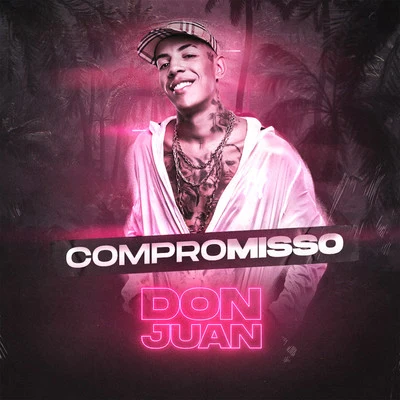 Compromisso 专辑 Mc Don Juan/Elenko Week/Kawe/Mc Hariel/Djonga