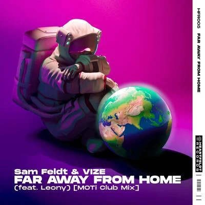 VIZEAlott Far Away From Home (feat. Leony) [MOTi Club Mix]