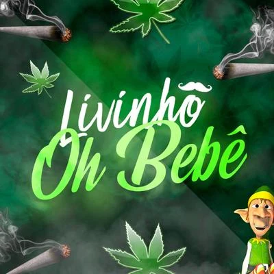 Ôh Bebê 专辑 DJ Rennan da Penha/MC Livinho