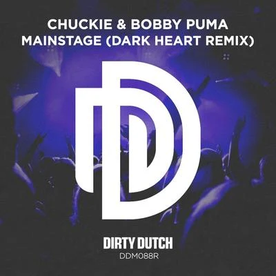 Mainstage (Dark Heart Remix) 專輯 chuckie/SonicC/Crookers/Dennis Ferrer/And One