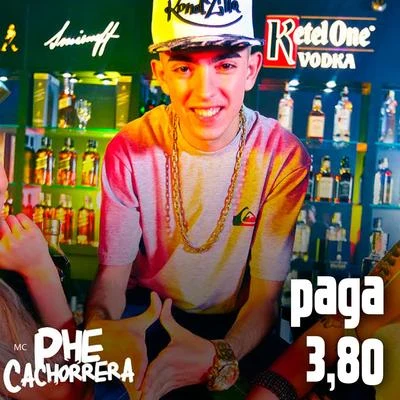 Paga 3,80 專輯 Mc Phe Cachorrera/Mc Brisola