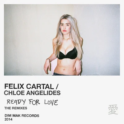 CHLOE ANGELIDESFelix CartalKids Want Techno Ready for Love (feat. Chloe Angelides) (The Remixes)