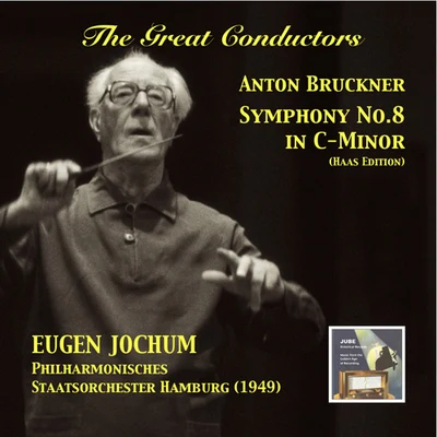 GREAT CONDUCTORS (THE) - Eugen Jochum (1949) 專輯 Eugen Jochum