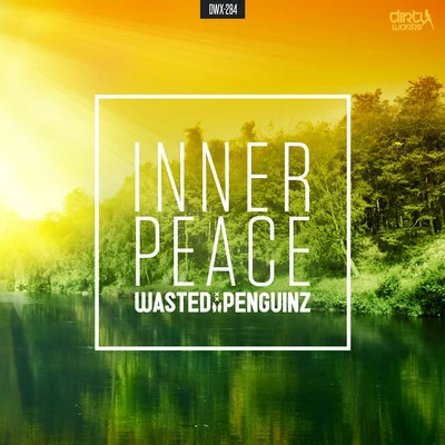 Inner Peace 專輯 Wasted Penguinz