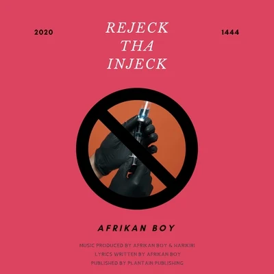 Rejeck Tha Injeck 專輯 C Blvck/Afrikan Boy