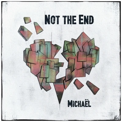 Not the End 專輯 Michael