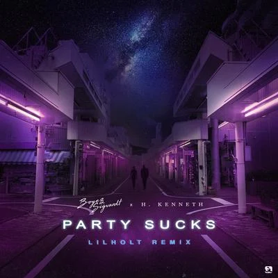 Party Sucks (Lilholt Remix) 專輯 Boye & Sigvardt