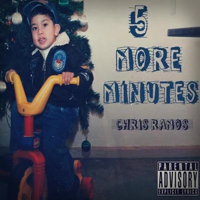 Chris Ramos 5 More Minutes