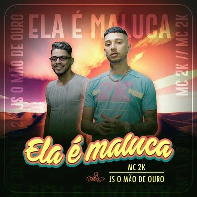 Ela É Maluca 專輯 Wynnie/JS o Mão de Ouro/Robertinho