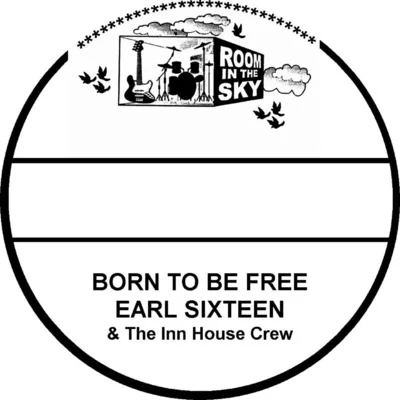 Born to Be Free 專輯 Earl Sixteen