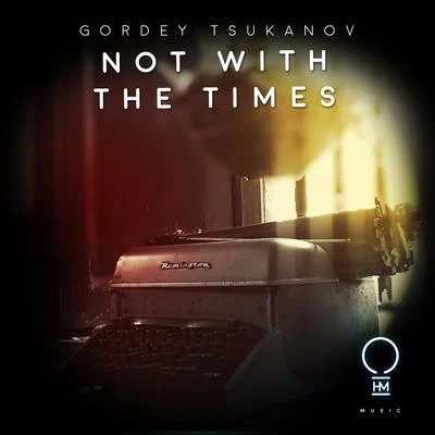 Not With The Times 專輯 Christopher Vassilakis/Mark Found/Gordey Tsukanov