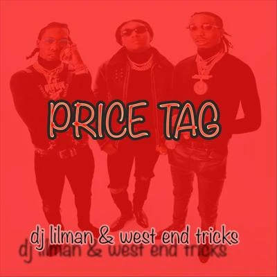 Price Tag (feat. West End Tricks) 专辑 Juice Boy/West End Tricks/Dj Lilman